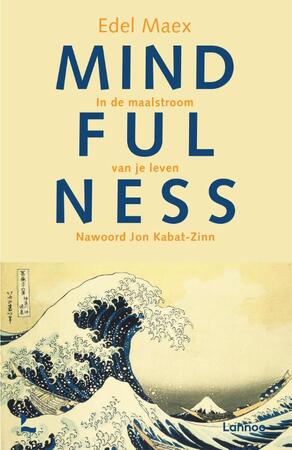 Mindfulness - Edel Maex Mindfulness - Edel Maex