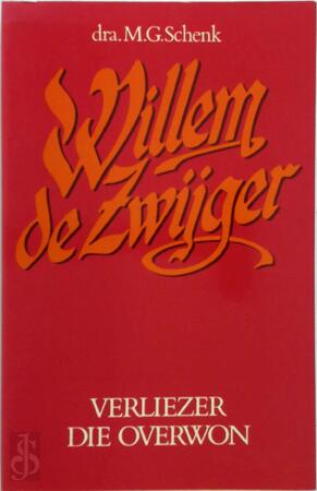 Willem de Zwijger - M. G. Schenk Willem de Zwijger - M. G. Schenk