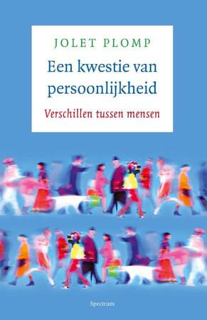 Een kwestie van persoonlijkheid - Jolet Plomp Een kwestie van persoonlijkheid - Jolet Plomp