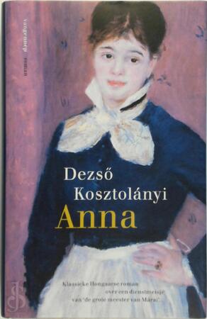 Anna - Dezsö Kosztoányi