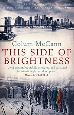 This Side of Brightness - Colum McCann This Side of Brightness - Colum McCann
