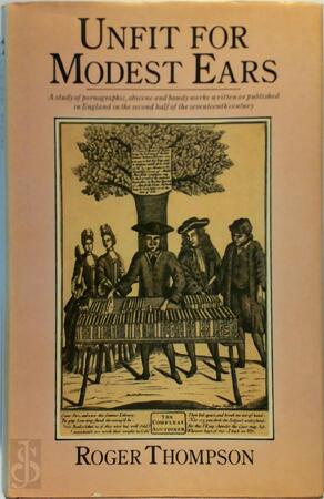 Unfit for Modest Ears - Roger Thompson