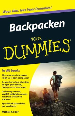Backpacken voor Dummies - Michiel Kelder Backpacken voor Dummies - Michiel Kelder
