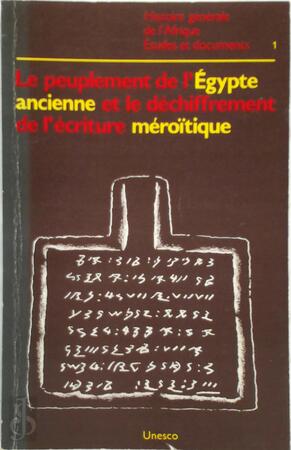 Le peuplement de l'Égypte ancienne et le déchiffrement de l'écriture méroïtique - Unesco