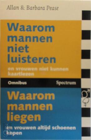 Pease Omnibus: waarom mannen niet luisteren en vrouwen niet kunnen kaartlezen / Waarom mannen liegen en vrouwen altijd schoenen kopen - Allan Pease, Barbara Pease Pease Omnibus: waarom mannen niet luisteren en vrouwen niet kunnen kaartlezen / Waarom mannen liegen en vrouwen altijd schoenen kopen - Allan Pease, Barbara Pease