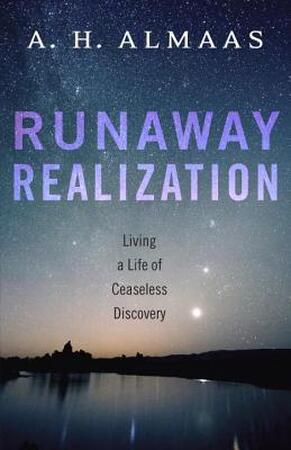 Runaway Realization - A. H. Almaas Runaway Realization - A. H. Almaas