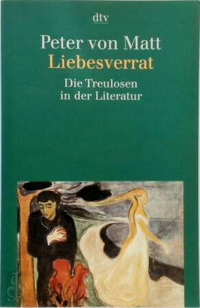Liebesverrat - Peter von Matt