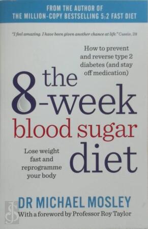 8-Week Blood Sugar Diet - Dr Michael Mosley 8-Week Blood Sugar Diet - Dr Michael Mosley