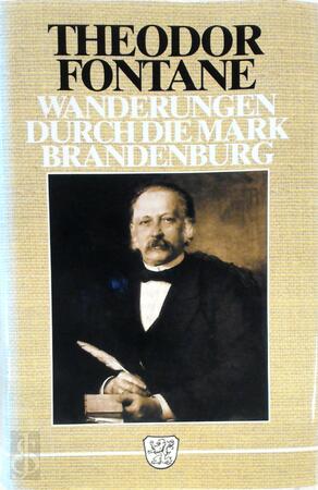 Wanderungen durch die Mark Brandenburg - Theodor Fontane