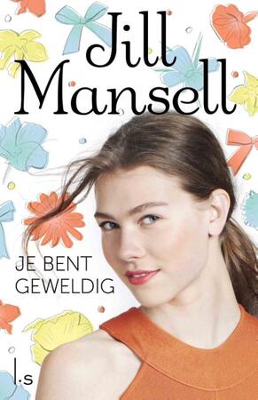 Je bent geweldig - Jill Mansell Je bent geweldig - Jill Mansell