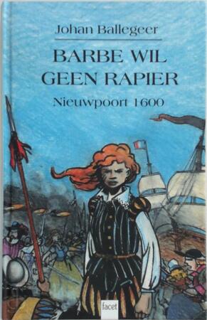 Barbe wil geen rapier - J. Ballegeer Barbe wil geen rapier - J. Ballegeer