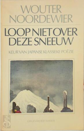Loop niet over deze sneeuw - Wouter Noordewier Loop niet over deze sneeuw - Wouter Noordewier