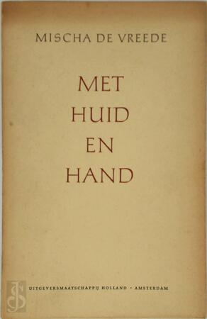 Met huid en hand - Vreede