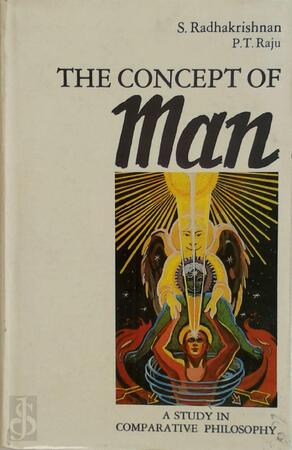 The Concept of Man - Sarvepalli Radhakrishnan, P. T. Raju