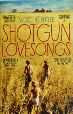 Shotgun Lovesongs - Nickolas Butler