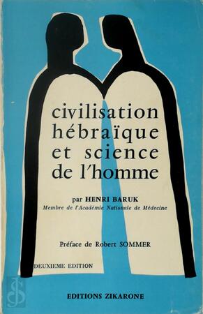 Civilisation hébraïque et science de l'homme - Henri Baruk