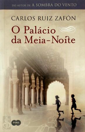 O palácio da meia-noite - Carlos Ruiz Zafón