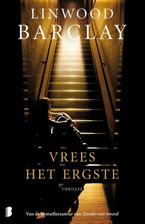 Vrees het ergste - Linwood Barclay