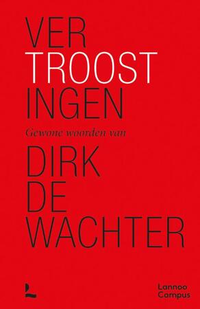 Vertroostingen - Dirk De Wachter Vertroostingen - Dirk De Wachter