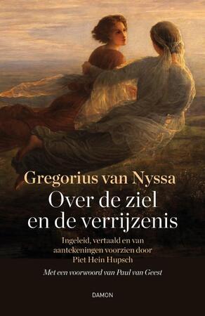 Gregorius van Nyssa, Over de ziel en de verrijzenis - Paul van Geest, Gregorius van Nyssa