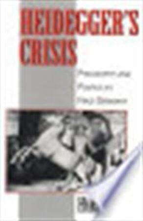 Heidegger's crisis - Hans D. Sluga
