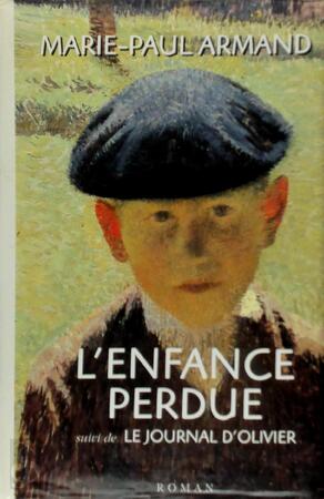 L'enfance perdue - Marie-Paul Armand
