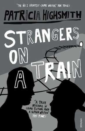 Strangers on a train - Patricia Highsmith