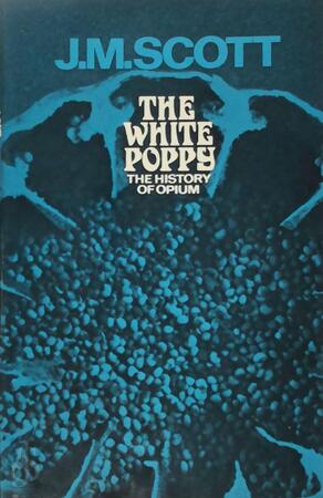 The White Poppy - J.M. Scott