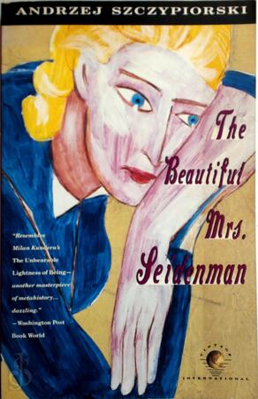 The Beautiful Mrs. Seidenman - Andrzej Szczypiorski