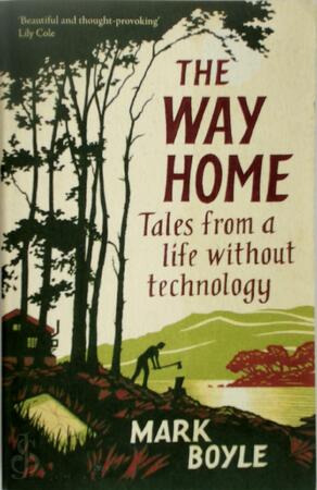 The Way Home - Mark Boyle