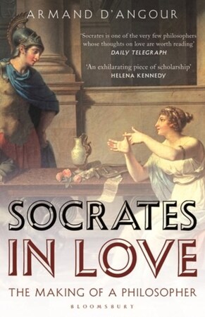 Socrates in Love - Armand D'Angour