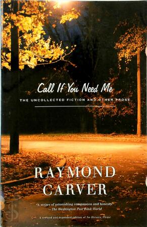 Call If You Need Me - Raymond Carver
