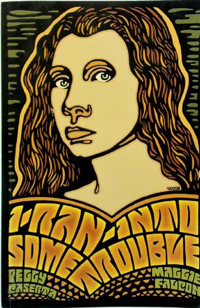 I Ran Into Some Trouble - Peggy Caserta, Maggie Falcon