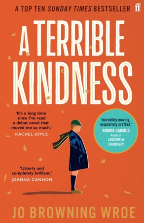 A terrible kindness - Jo Browning Wroe