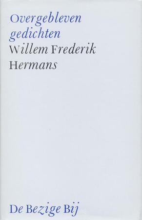 Overgebleven gedichten - Willem Frederik Hermans Overgebleven gedichten - Willem Frederik Hermans