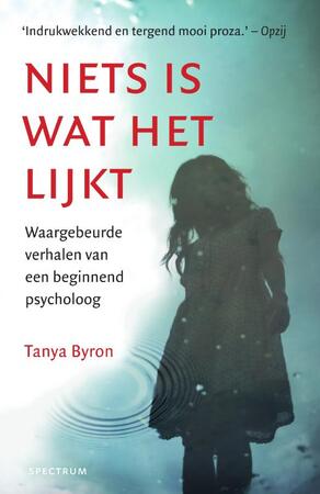 Niets is wat het lijkt - Tanya Byron Niets is wat het lijkt - Tanya Byron
