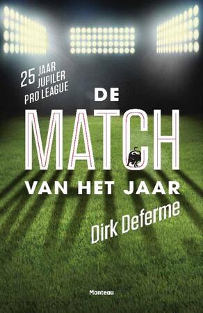 De Match van het jaar - Dirk Deferme De Match van het jaar - Dirk Deferme