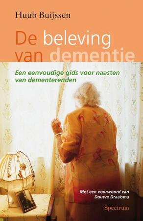De beleving van dementie - Huub Buijssen De beleving van dementie - Huub Buijssen