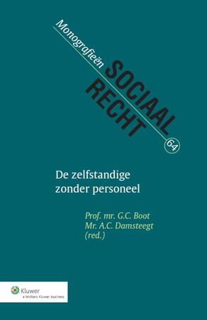 De zelfstandige zonder personeel - G.C. Boot, A.C. Damsteegt, E. Cremers-Hartman, A.G. van Marwijk Kooy De zelfstandige zonder personeel - G.C. Boot, A.C. Damsteegt, E. Cremers-Hartman, A.G. van Marwijk Kooy