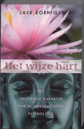 Het wijze hart - Jack Kornfield Het wijze hart - Jack Kornfield