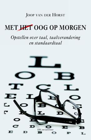 Met (het) oog op morgen - Joop van der Horst