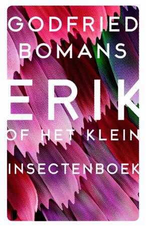 Erik of het klein insectenboek - Godfried Bomans Erik of het klein insectenboek - Godfried Bomans