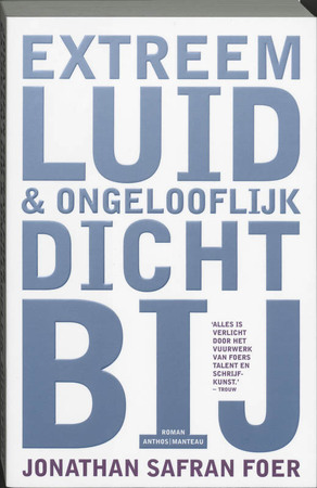Extreem luid & ongelooflijk dichtbij - Jonathan Safran Foer Extreem luid & ongelooflijk dichtbij - Jonathan Safran Foer