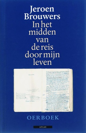 In het midden van de reis door mijn leven - Jeroen Brouwers