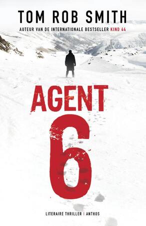 Agent 6 - Tom Rob Smith Agent 6 - Tom Rob Smith