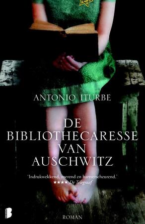De bibliothecaresse van Auschwitz - Antonio Iturbe De bibliothecaresse van Auschwitz - Antonio Iturbe