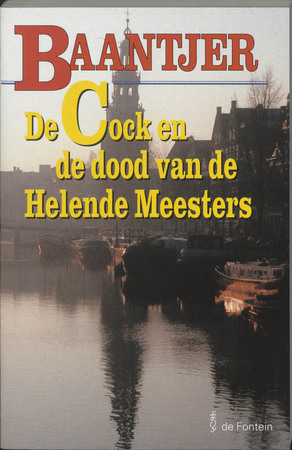 De Cock en de dood van de Helende Meesters - A.C. Baantjer