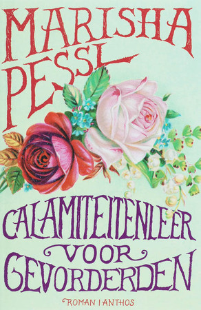 Calamiteitenleer voor gevorderden - Marisha Pessl Calamiteitenleer voor gevorderden - Marisha Pessl