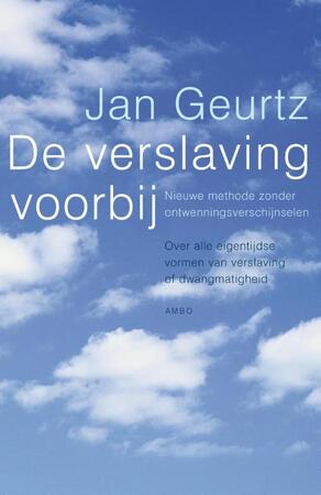 Verslaving voorbij - Jan Geurtz Verslaving voorbij - Jan Geurtz