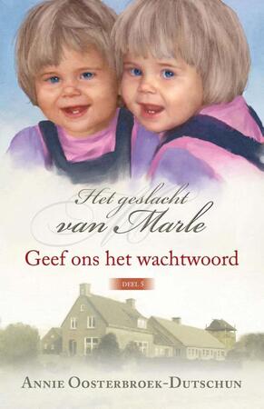 Geef ons het wachtwoord - Annie Oosterbroek-Dutschun Geef ons het wachtwoord - Annie Oosterbroek-Dutschun